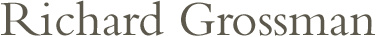 Richard Grossman Richard Grossman